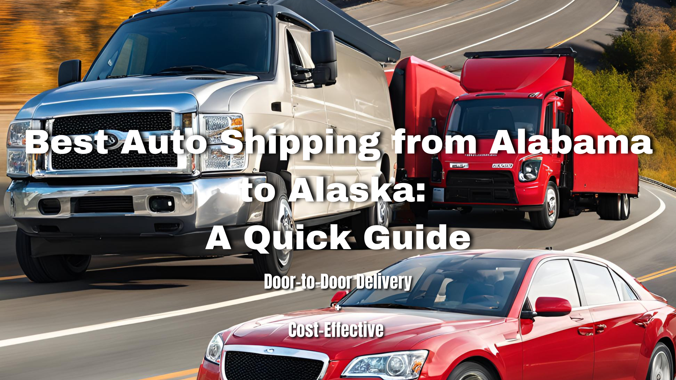 Best Auto Shipping from Alabama to Alaska: A Quick Guide